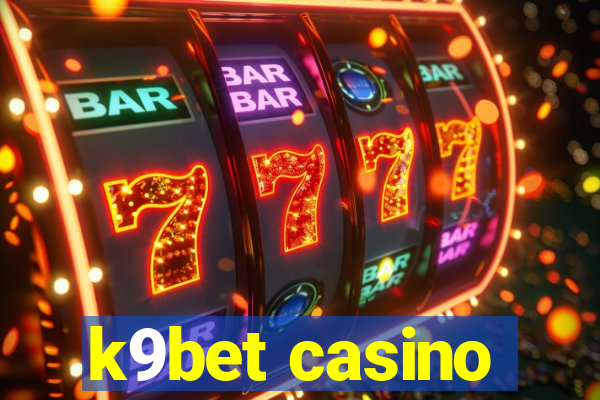 k9bet casino